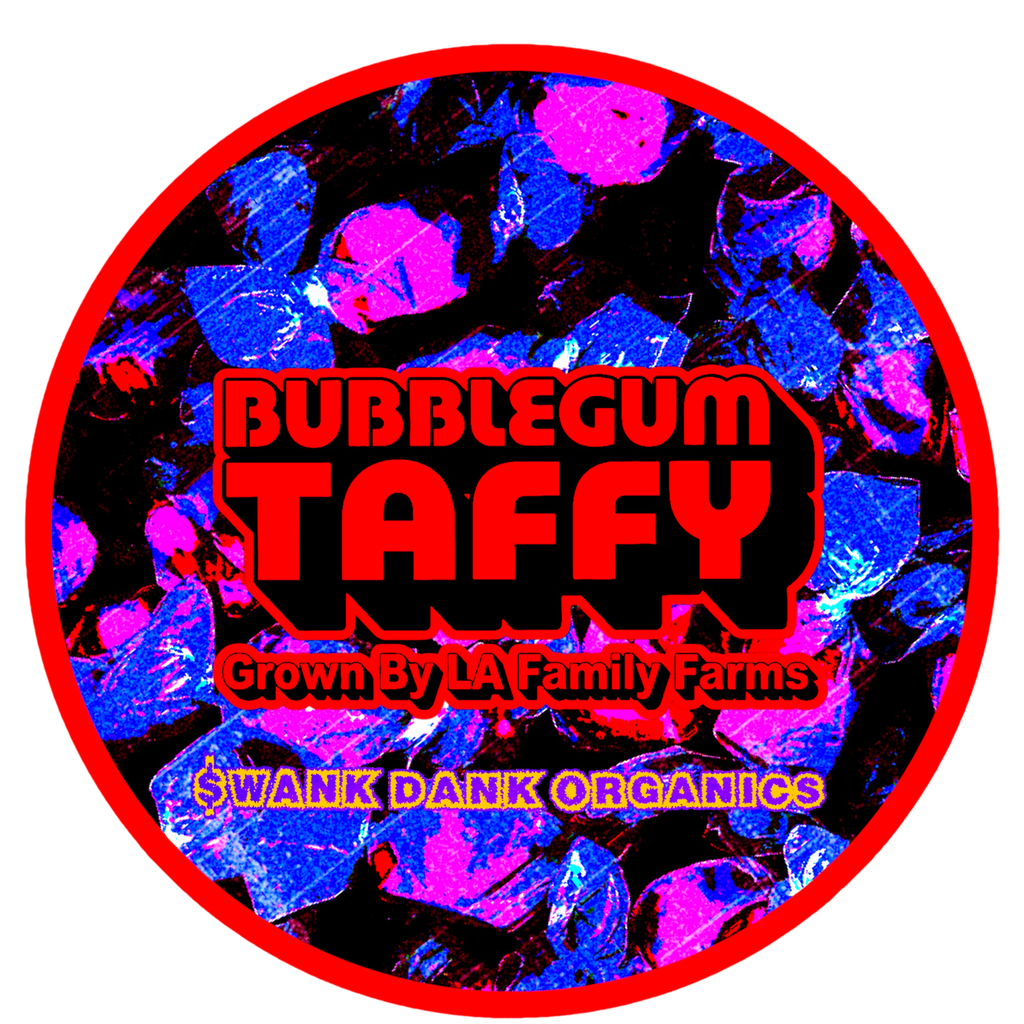 BUBBLEGUM TAFFY
By LA Family Farms (7G)